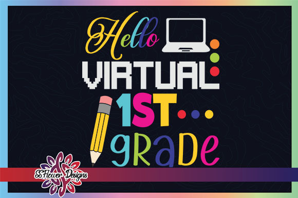 Hello Virtual 1st Grade Back to School Graphics & Crafts