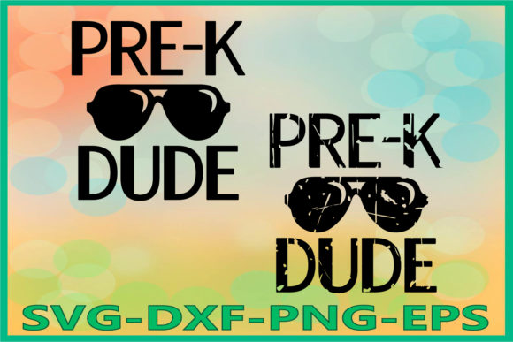 Pre-K, Back to School, Pre-K Dude Graphics
