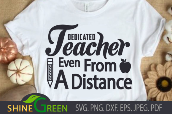 Teacher - Dedicated - Back to School Graphics