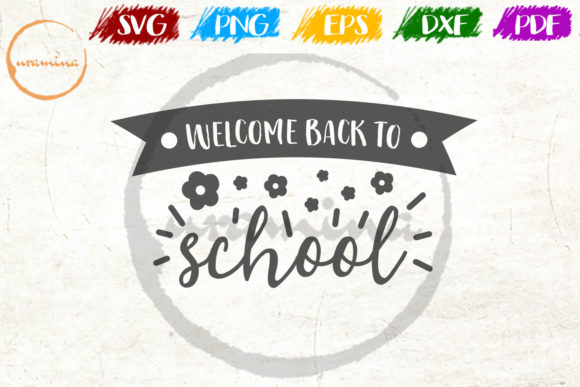 Welcome Back to School Graphics and Crafts